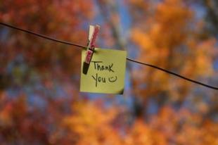 If the only prayer you say your entire life is Thank you, it will be enough. ~Meister Eckhart 